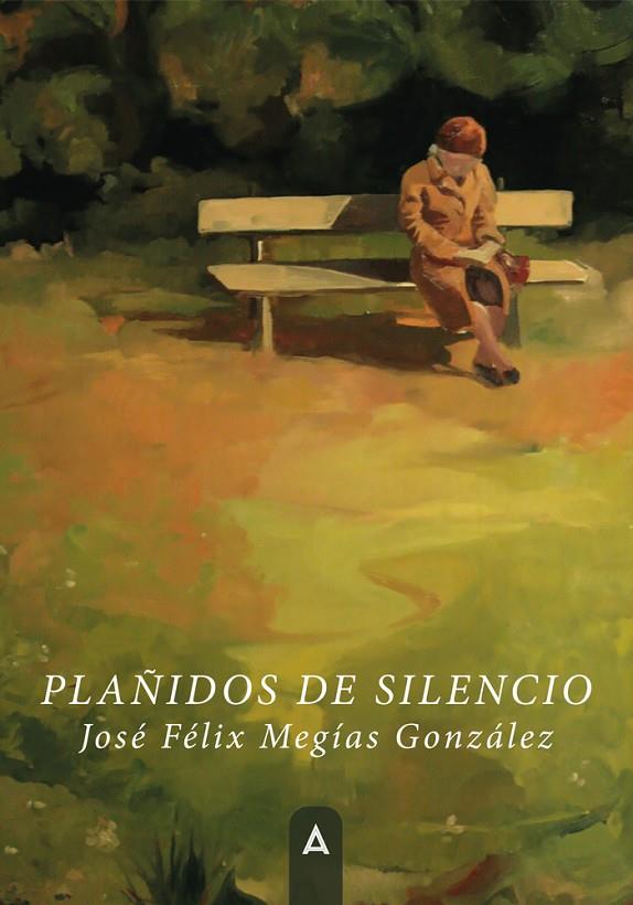 PLAÑIDOS DE SILENCIO | 9788410155237 | MEGÍAS GONZÁLEZ, JOSÉ FÉLIX