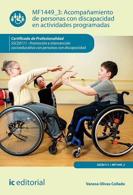 ACOMPAÚAMIENTO DE PERSONAS CON DISCAPACIDAD EN ACTIVIDADES PROGRAMADAS | 9788411841306 | OLIVAS COLLADO, VANESA