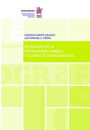 DEVELACIÓN DE LA PERSONALIDAD JURÍDICA Y SU IMPACTO EN INSOLVENCIAS | 9788491909811 | GARCÍA VELASCO, GONZALO