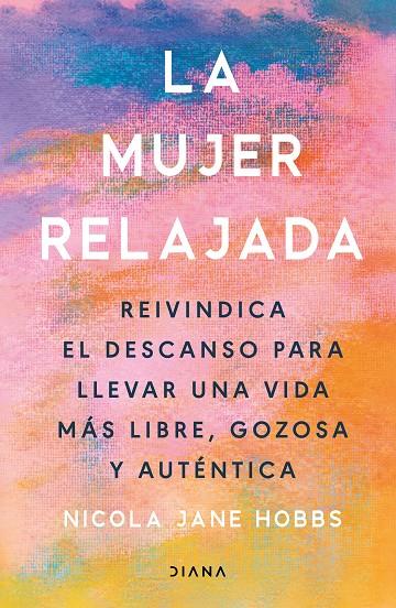 MUJER RELAJADA, LA | 9788411192859 | HOBBS, NICOLA JANE