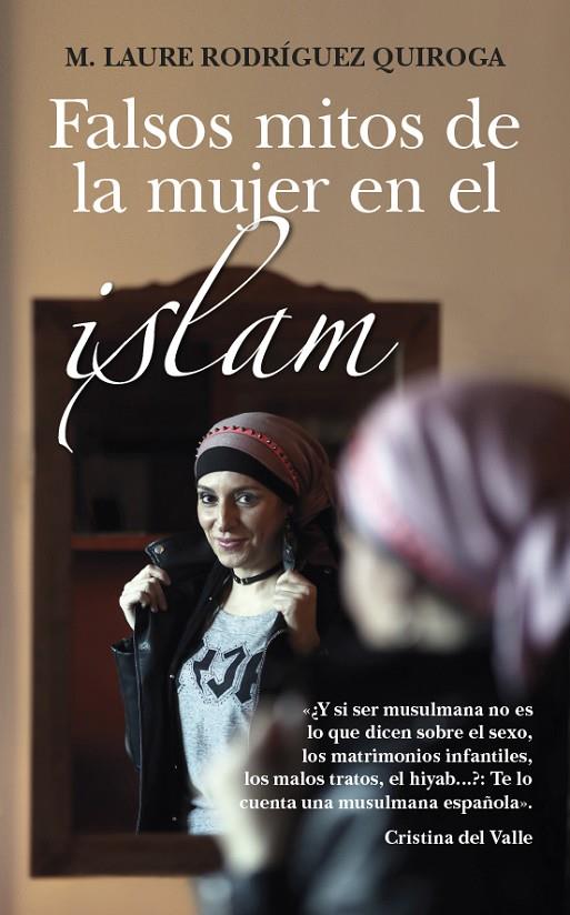 FALSOS MITOS EN LA MUJER EN EL ISLAM | 9788416776177 | RODRÍGUEZ QUIROGA, M. LAURE