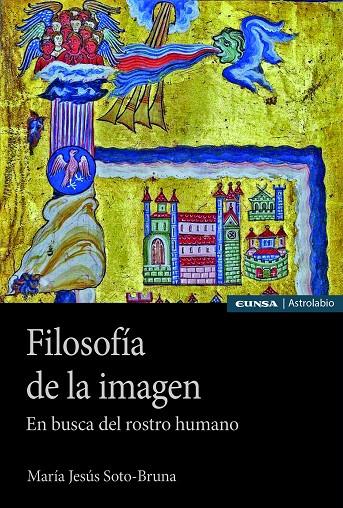 FILOSOFÍA DE LA IMAGEN | 9788431340520 | SOTO BRUNA, Mª JESÚS