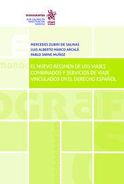NUEVO RÉGIMEN DE LOS VIAJES COMBINADOS Y SERVICIOS DE VIAJE VINCULADOS EN EL DERECHO ESPAÑOL, EL | 9788413364582 | JARNE MUÑOZ, PABLO