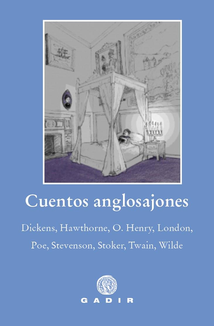 CUENTOS ANGLOSAJONES | 9788412240696 | DICKENS / HAWTHORNE / O. HENRY / LONDON / POE / STEVENSON / STOKER / TWAIN / WILDE