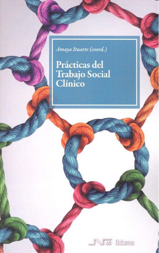 PRÁCTICAS DEL TRABAJO SOCIAL CLÍNICO | 9788416926138