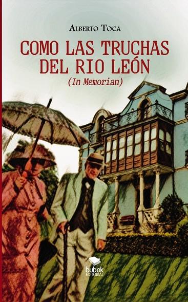 COMO LAS TRUCHAS DEL RIO LEON | 9788468554228 | TOCA, ALBERTO