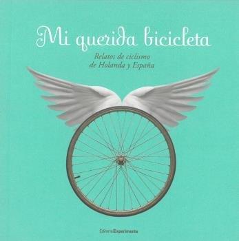 MI QUERIDA BICICLETA | 9788493064198 | VARIOS AUTORES