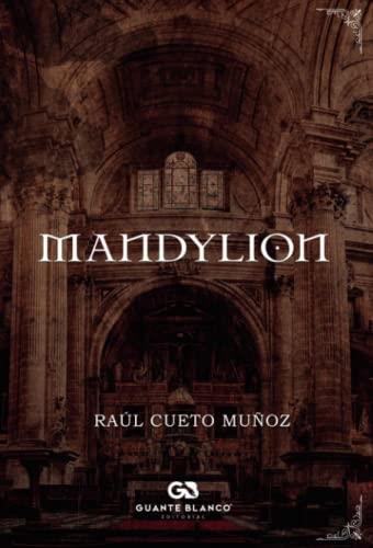 MANDYLION | 9788418151613 | CUETO MUÑOZ, RAÚL