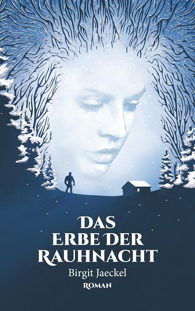 DAS ERBE DER RAUHNACHT | 9783752839944 | JAECKEL, BIRGIT