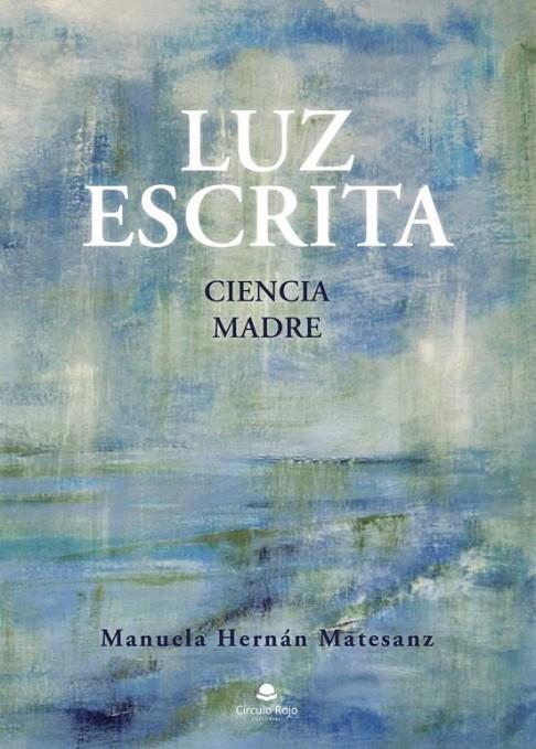 LUZ ESCRITA | 9788411154123 | HERNÁN MATESANZ, MANUELA