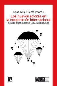 NUEVOS ACTORES EN LA COOPERACION INTERNACIONAL, LOS | 9788483195383 | FUENTE, ROSA DE LA
