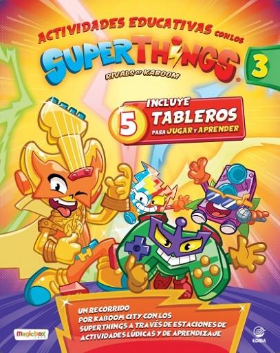 ACTIVIDADES EDUCATIVAS CON LOS SUPERTHINGS - GUARDIANS OF KAZOOM | 9788419011190 | EDIBA EUROPA EON SL