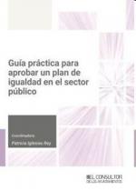 GUÍA PRÁCTICA PARA APROBAR UN PLAN DE IGUALDAD EN EL SECTOR PÚBLICO | 9788470529535 | IGLESIAS REY, PATRICIA