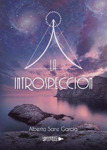 INTROSPECCIÓN, LA | 9788417139100 | SANZ GARCÍA, ALBERTO