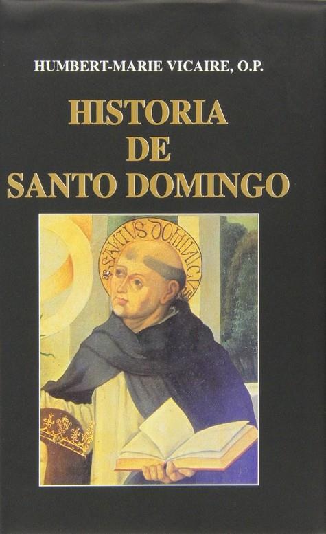 HISTORIA DE SANTO DOMINGO | 9788484073420 | ITURGÁIZ CIRIZA, DOMINGO