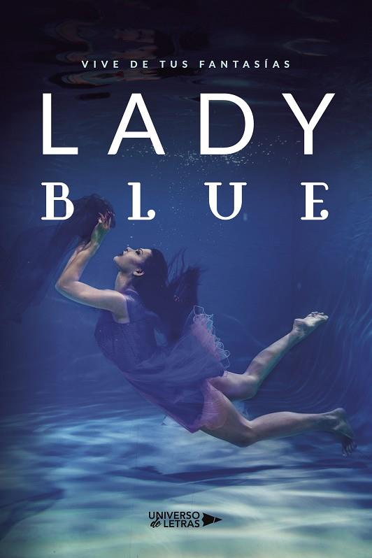 LADY BLUE | 9788419775894 | VIVE DE TUS FANTASÍAS