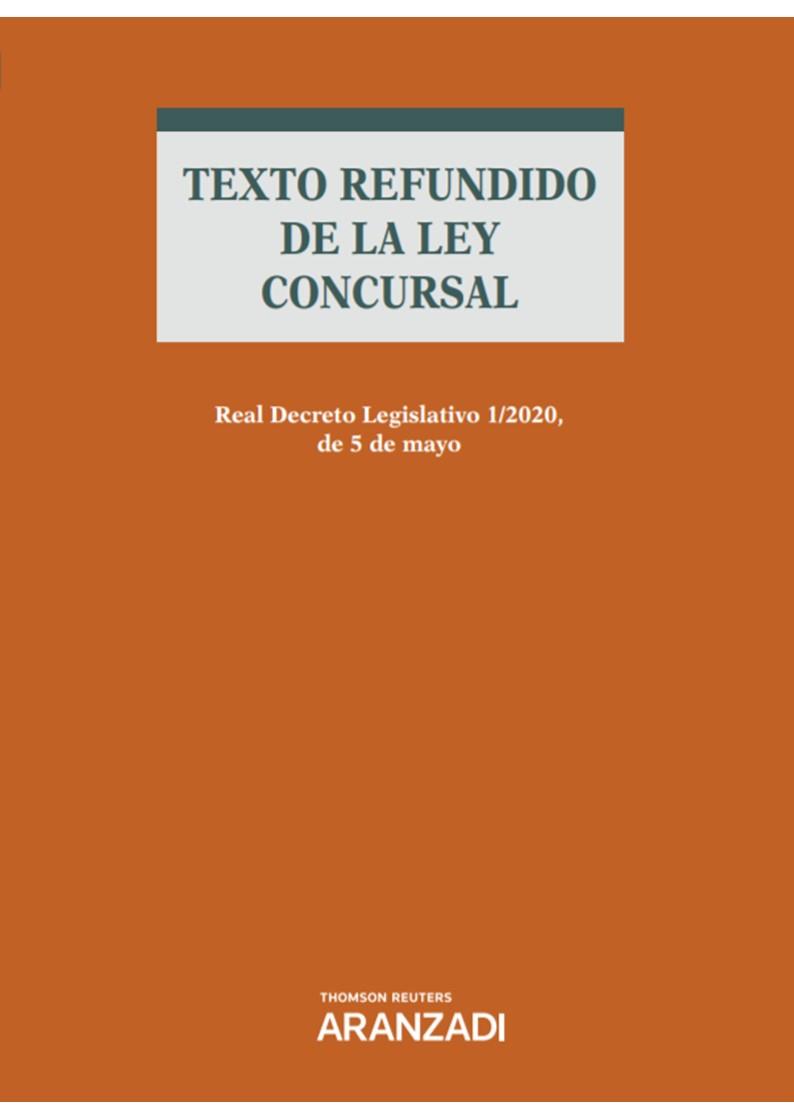 TEXTO REFUNDIDO DE LA LEY CONCURSAL | 9788413451312 | THOMSON REUTERS, ARANZADI