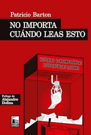 NO IMPORTA CUANDO LEAS ESTO | 9789878230955 | BARTON, PATRICIO