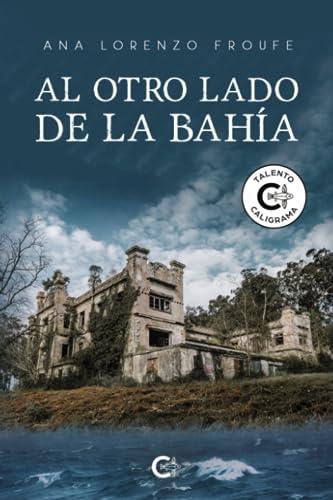 AL OTRO LADO DE LA BAHÍA | 9788419653260 | LORENZO FROUFE, ANA