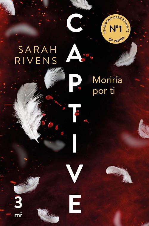CAPTIVE. MORIRÍA POR TI | 9788427053250 | RIVENS, SARAH