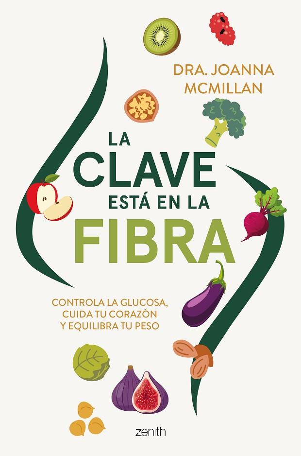 CLAVE ESTÁ EN LA FIBRA, LA | 9788408324140 | MCMILLAN, DRA. JOANNA