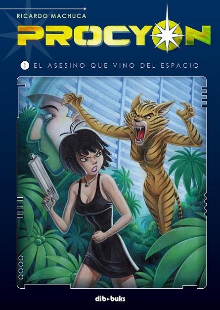 PROCYON 01 : EL ASESINO QUE VINO DEL ESPACIO | 9788415850199 | MACHUCA, RICARDO