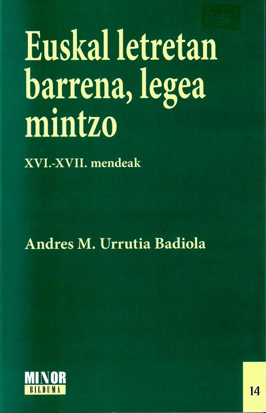 EUSKAL LETRETAN BARRENA, LEGEA MINTZO | 9791370473938 | URRUTIA BADIOLA, ANDRES M.