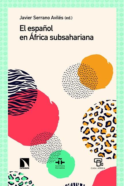 ESPAÑOL EN ÁFRICA SUBSAHARIANA, EL | 9788410676183 | SERRANO AVILES, JAVIER