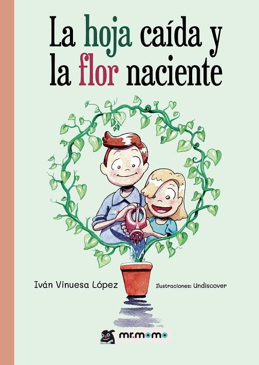 HOJA CAÍDA Y LA FLOR NACIENTE, LA | 9788410156111 | VINUESA, IVÁN