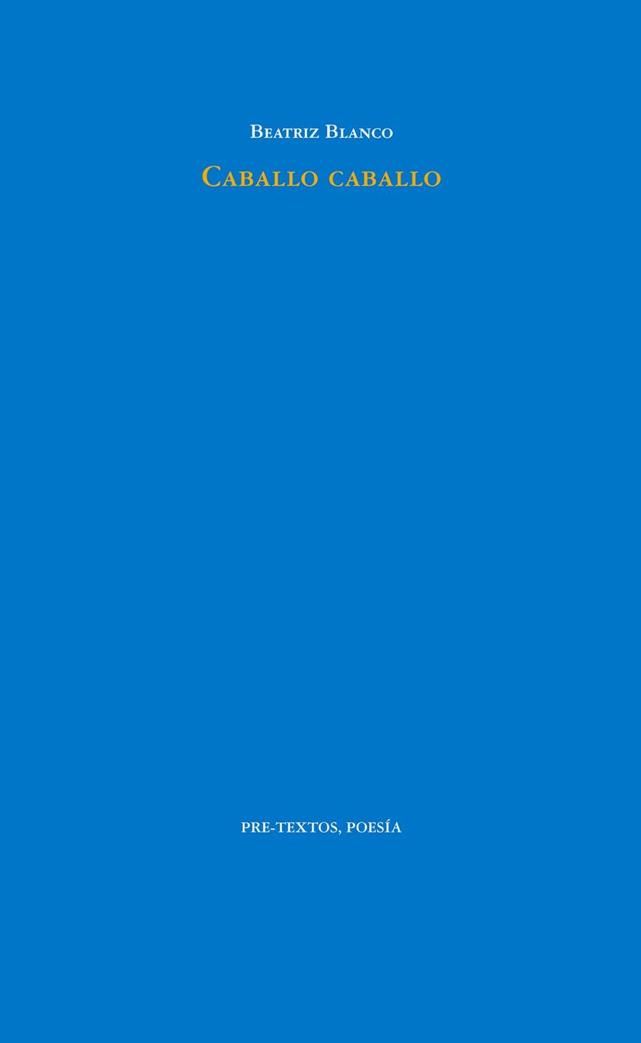 CABALLO CABALLO | 9788416906062 | BLANCO, BEATRIZ
