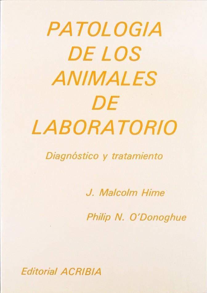 PATOLOGÍA DE LOS ANIMALES DE LABORATORIO | 9788420005355 | MALCOLM, J.