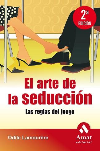 ARTE DE LA SEDUCCIÓN, EL | 9788497353489 | LAMOURÈRE, ODILE