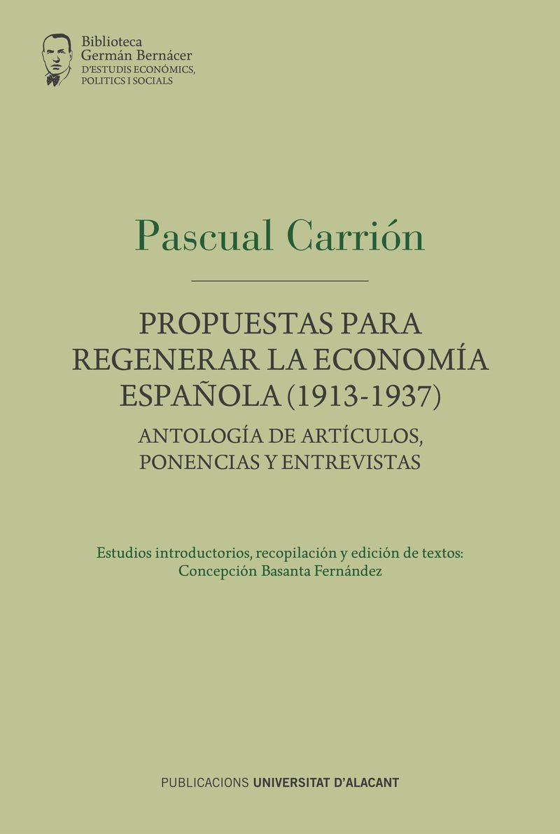 PROPUESTAS PARA REGENERAR LA ECONOMÍA ESPAÑOLA (1913-1937) | 9788497174862 | CARRIÓN Y CARRIÓN, PASCUAL