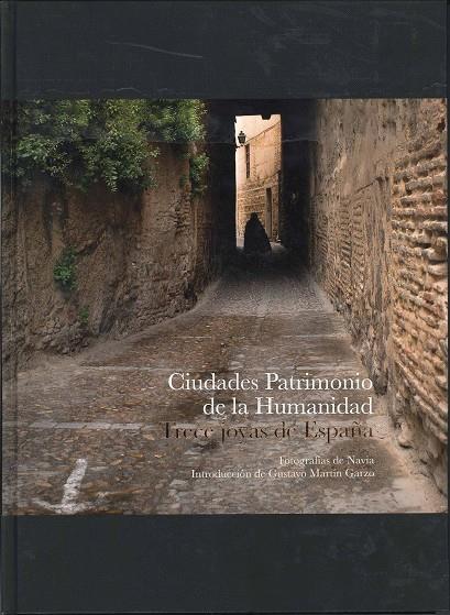 CIUDADES PATRIMONIO DE LA HUMANIDAD | 9788492498567 | NAVIA, JOSÉ MANUEL