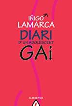 DIARI D'UN ADOLESCENT GAI | 9788498680591 | LAMARCA, IÑIGO