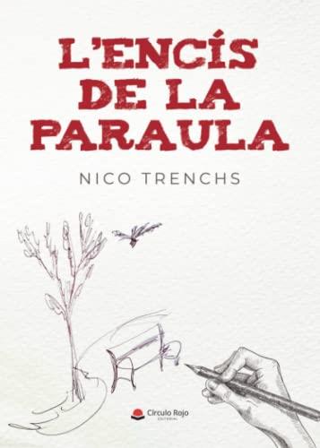 ENCÍS DE LA PARAULA, L' | 9788411593694 | TRENCHS, NICO