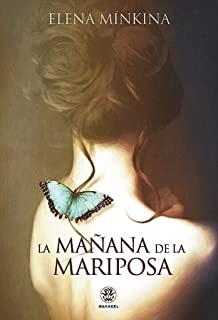 MAÑANA DE LA MARIPOSA, LA | 9788498275568 | MINKINA, ELENA