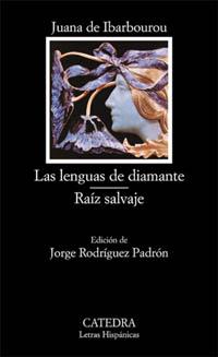LENGUAS DE DIAMANTE, LAS. RAÍZ SALVAJE | 9788437616452 | IBARBOUROU, JUAN DE