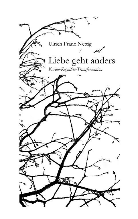 LIEBE GEHT ANDERS | 9783750451476 | NETTIG, ULRICH FRANZ
