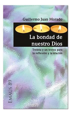BONDAD DE NUESTRO DIOS, LA | 9788498054170 | JUAN MORADO, GUILLERMO