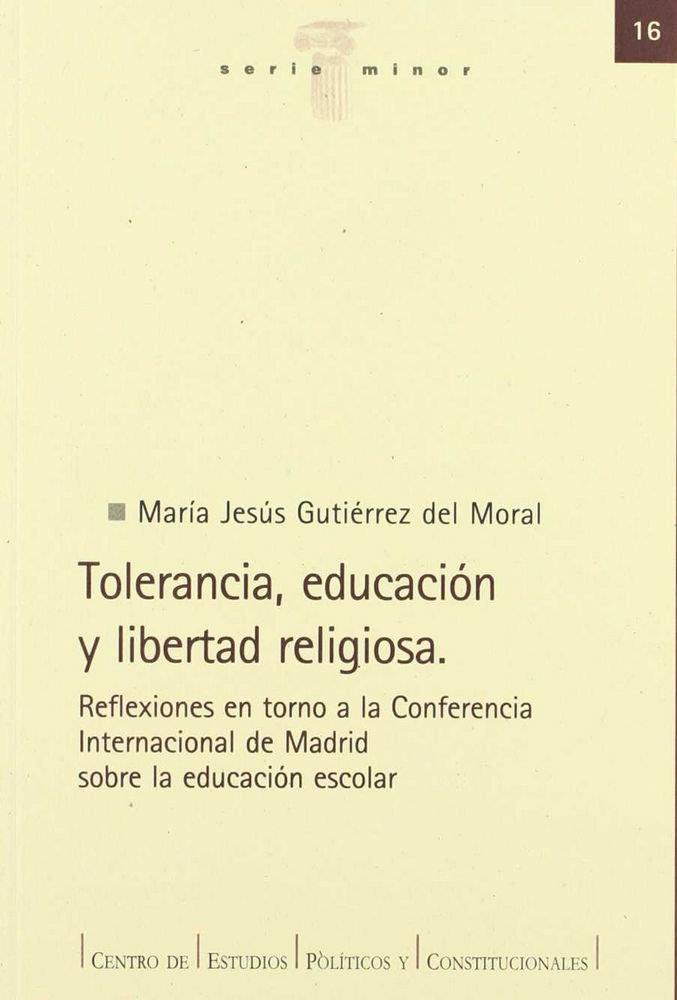 TOLERANCIA, EDUCACIÓN Y LIBERTAD RELIGIOSA | 9788425912054 | GUTIERREZ, MARIA JESUS