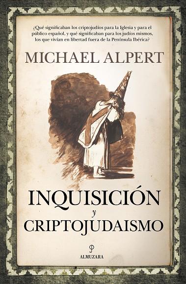 INQUISICIÓN Y CRIPTOJUDAISMO | 9788418709883 | ALPERT, MICHAEL