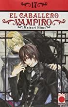 CABALLERO VAMPIRO, EL 17 | 9788490245491 | HINO, MATSURI