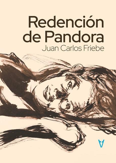 REDENCIÓN DE PANDORA | 9788412623642 | FRIEBE, JUAN CARLOS