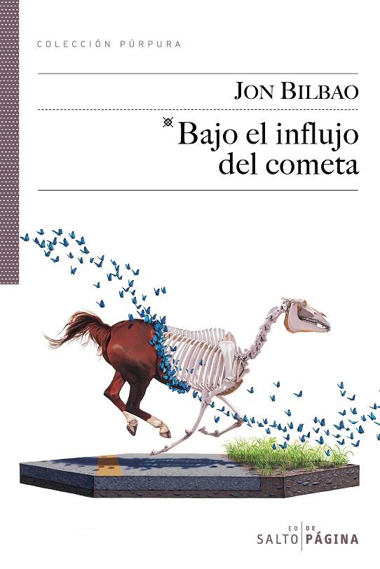 BAJO EL INFLUJO DEL COMETA | 9788493718152 | BILBAO, JON