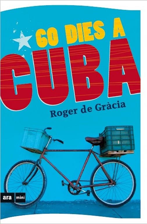 60 DIES A CUBA | 9788494652325 | DE GRÀCIA, ROGER