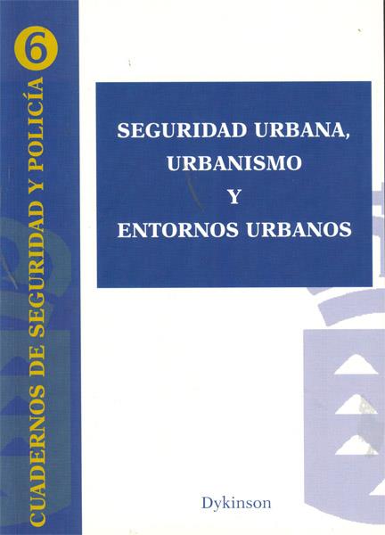 SEGURIDAD URBANA, URBANISMO Y ENTORNOS URBANOS. | 9788499822013 | GOBIERNO DE CANARIAS