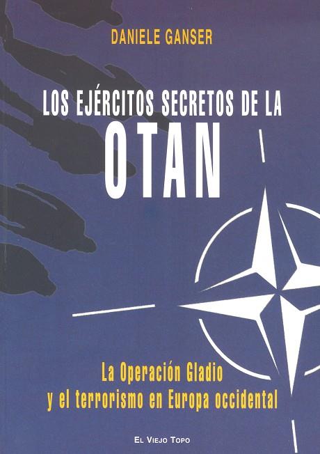 EJÉRCITOS SECRETOS DE LA OTAN, LOS | 9788492616527 | GANSER, DANIELE