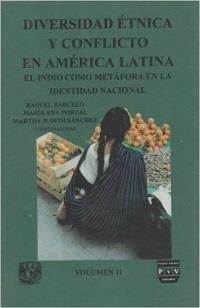 DIVERSIDAD ÉTNICA Y CONFLICTO EN AMÉRICA LATINA 2 | 9789688564479 | PORTAL, MARÍA ANA / SÁNCHEZ, MARTHA JUDITH / BARCELÓ, RAQUEL