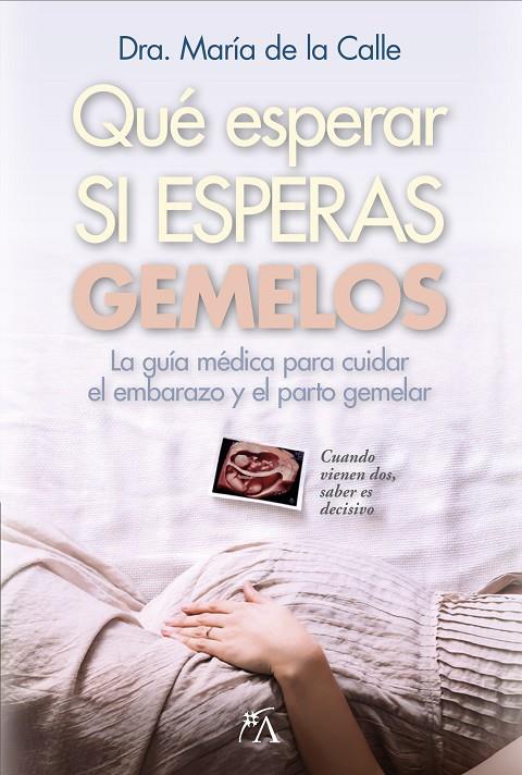 QUÉ ESPERAR SI ESPERAS GEMELOS | 9788410354661 | DE LA CALLE FERNÁNDEZ, MARÍA